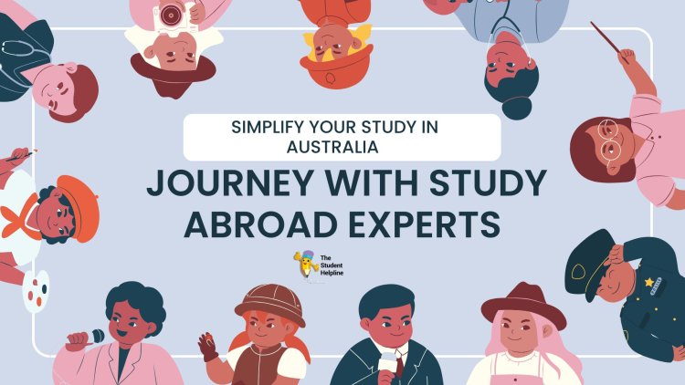 Simplify Your Study in Australia Journey with Study Abroad Experts